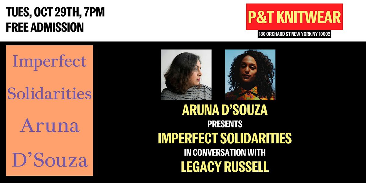 Aruna D\u2019Souza presents Imperfect Solidarities, ft. Legacy Russell