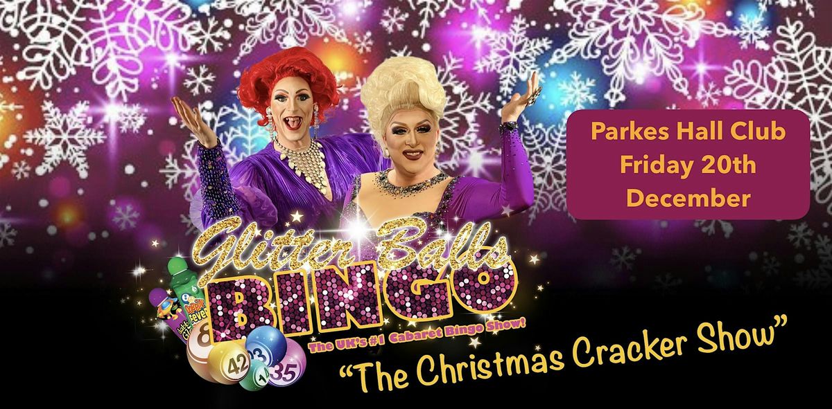 Glitter Balls Bingo - The Christmas Cracker Show!