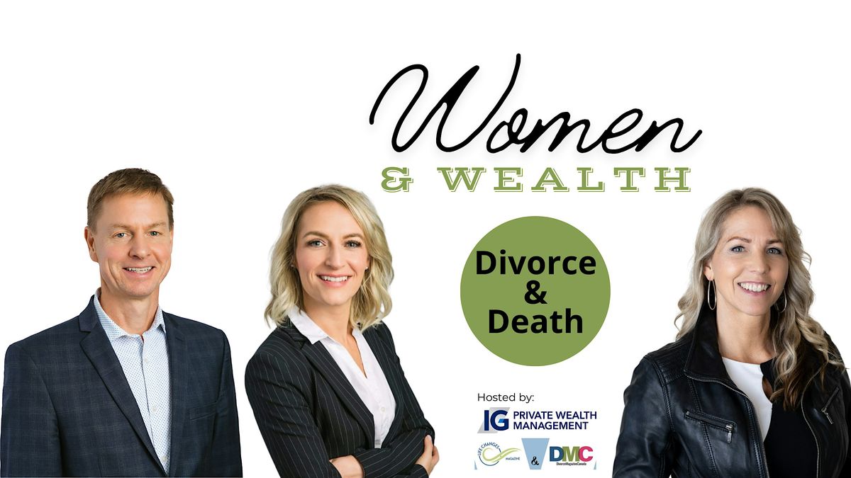 Women & Wealth: Divorce & Death