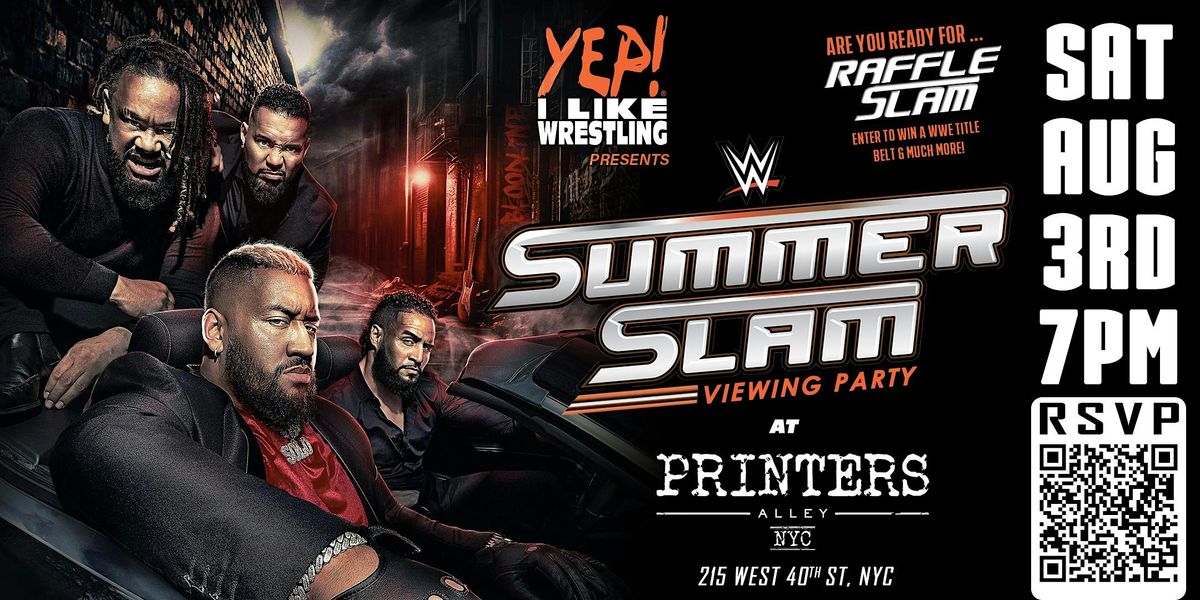 WWE Summerslam Viewing Party & Raffle at Printers Alley, hosted by @yepilw