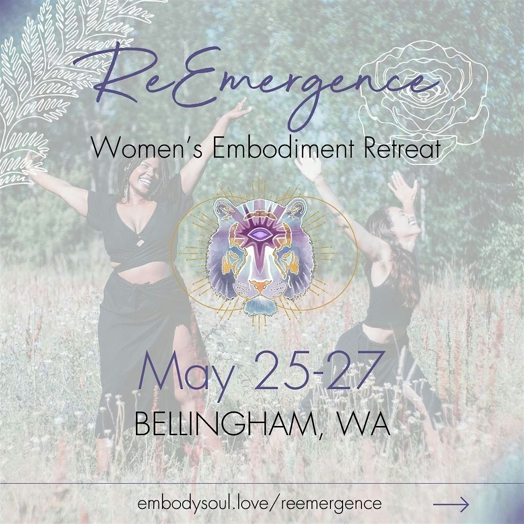 ReEmergence Women\u2019s Embodiment Retreat