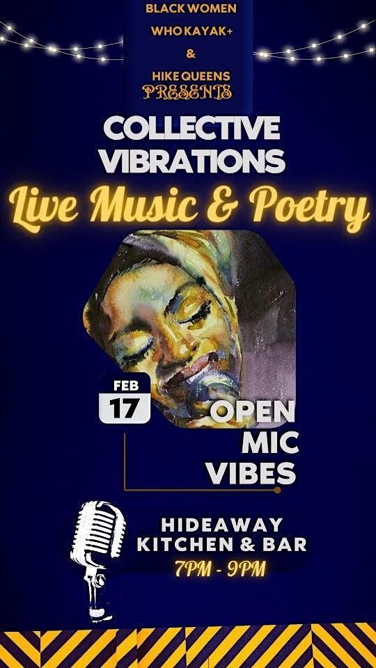 Collective Vibrations with Creative Live Music and Open Mic Poetry!