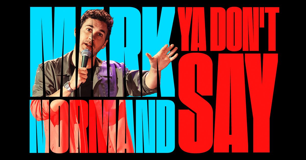 Mark Normand: Ya Don't Say Tour