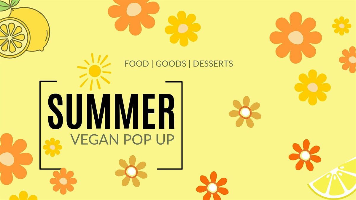 Summer | Vegan Pop Up