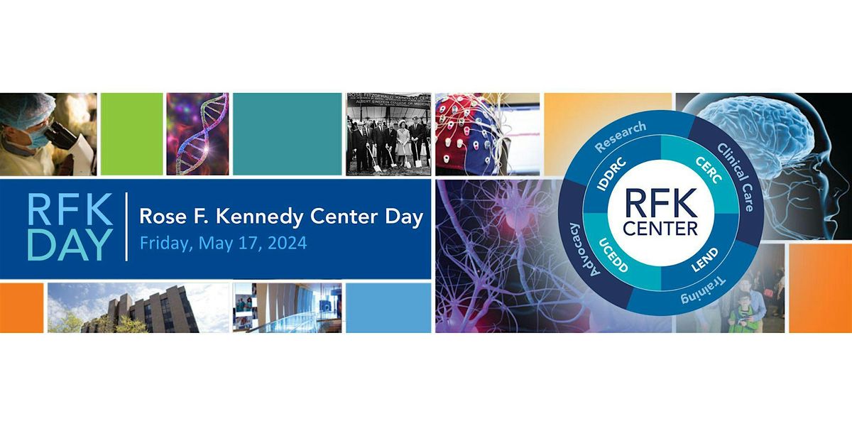 Rose F. Kennedy Center Day
