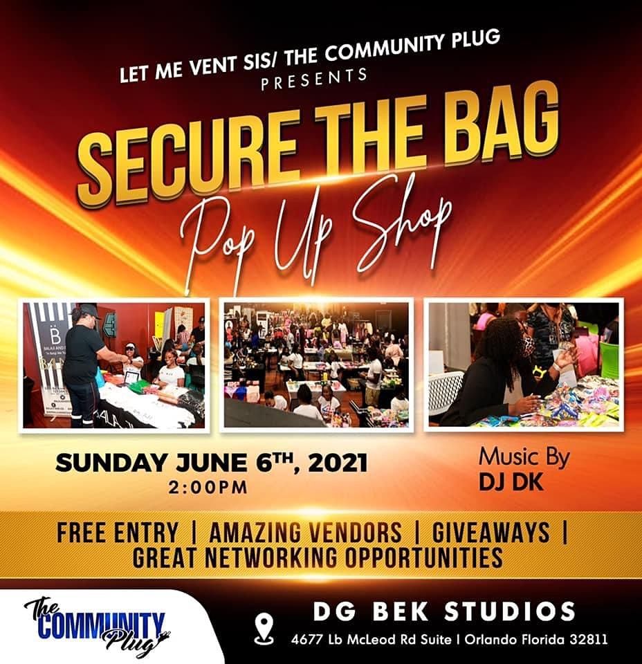 Secure the Bag Pop Up Shop (June 6th), DGBEK Studios, Orlando, 6 June 2021
