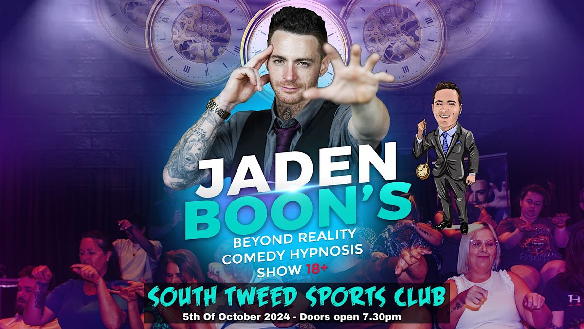 Beyond Reality - Jaden Boon's Comedy Hypnosis Show 18+