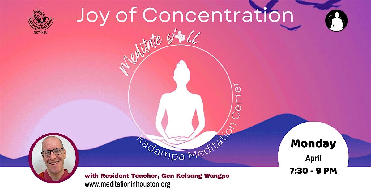 Joy of Concentration with Gen Kelsang Wangpo
