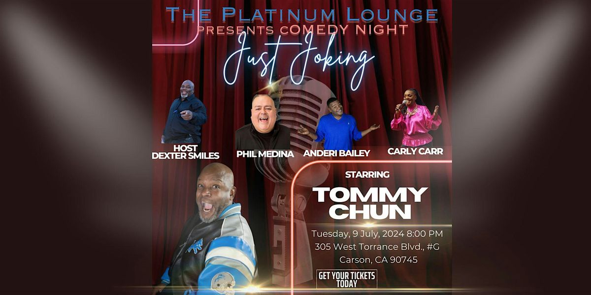 The Platinum Lounge  presents Comedy Night  "Just Joking"