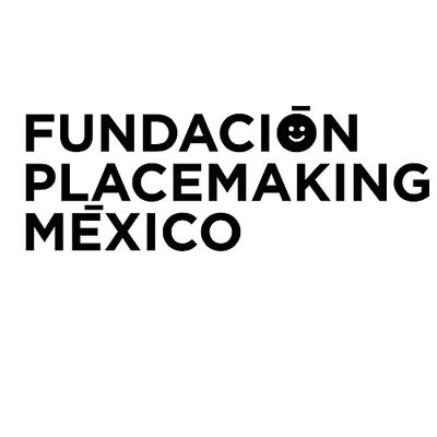 Fundaci\u00f3n Placemaking M\u00e9xico