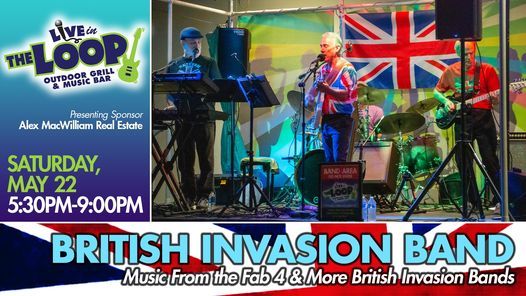 British Invasion Band, Food, Drinks & Fun in The Loop!