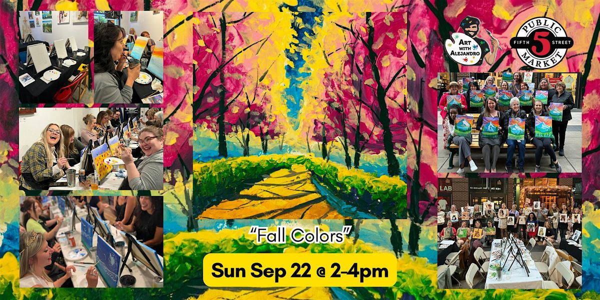 Paint & Sip at 5th St Market \u201cFall Colors"