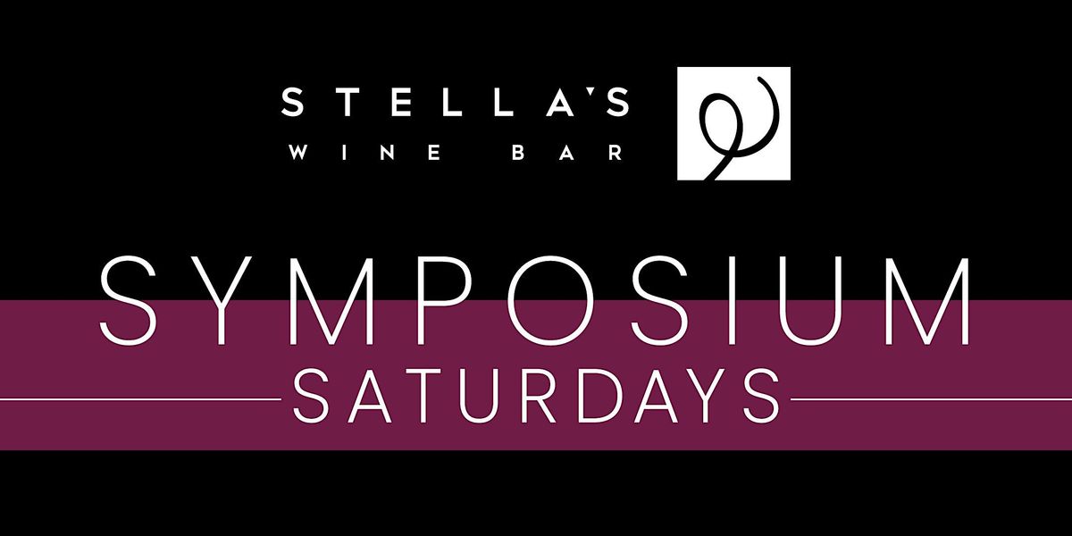 Stella's Wine Bar Symposium Saturdays - November 16, 2024