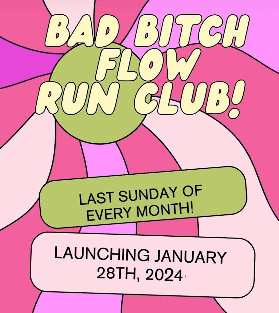 RSVP through SweatPals: Bad Bitch Flow Run Club