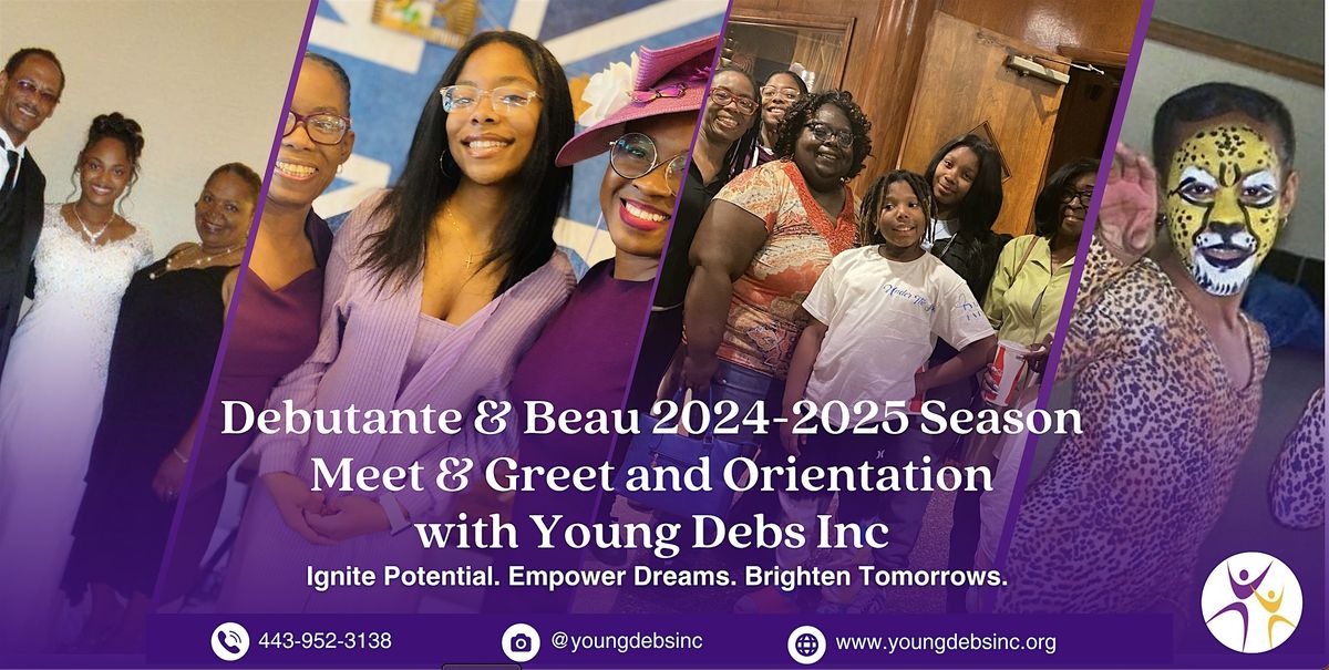 Debutante & Beau 2024-2025 Season Meet & Greet and Orientation