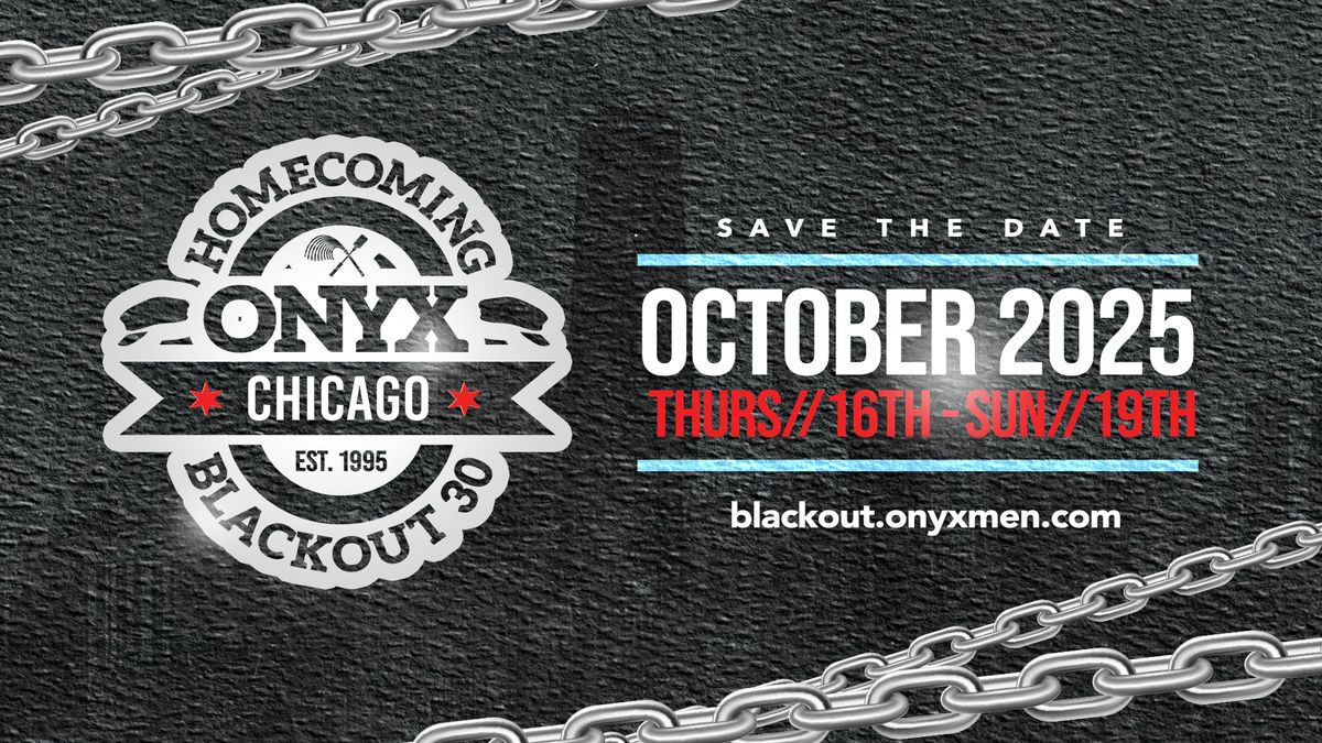 ONYX Midwest Presents: BLACKOUT 30 - "Homecoming"