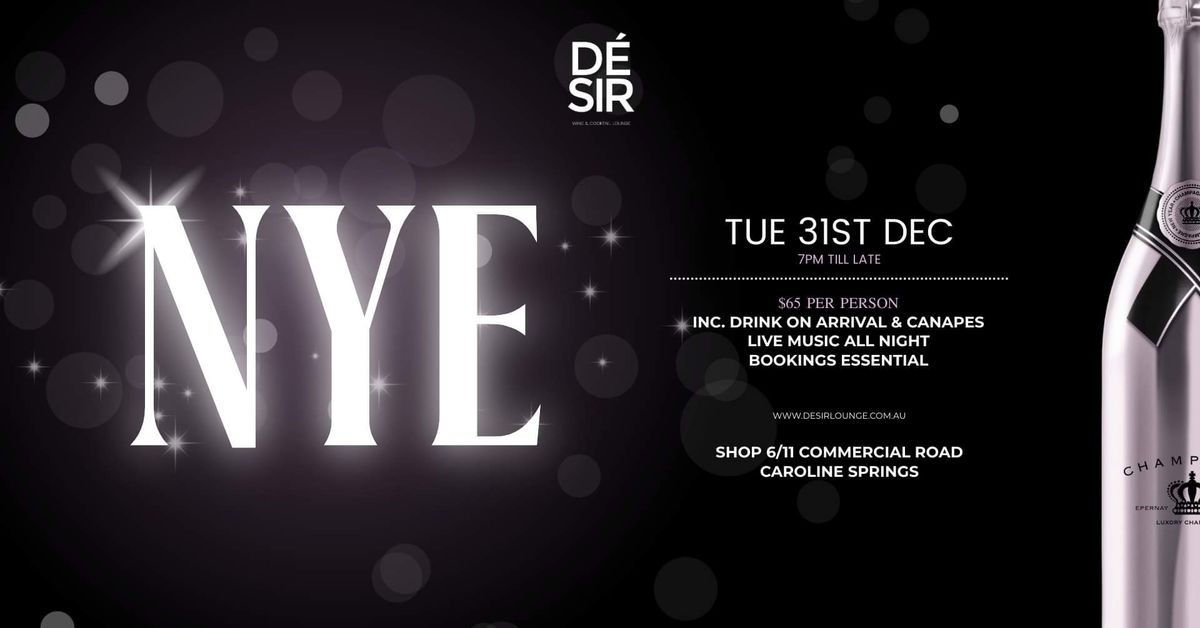 NEW YEARS EVE @ DESIR