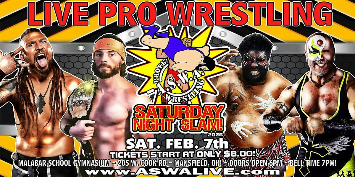 Live Pro Wrestling: ASWA Saturday Night Slam 2026!