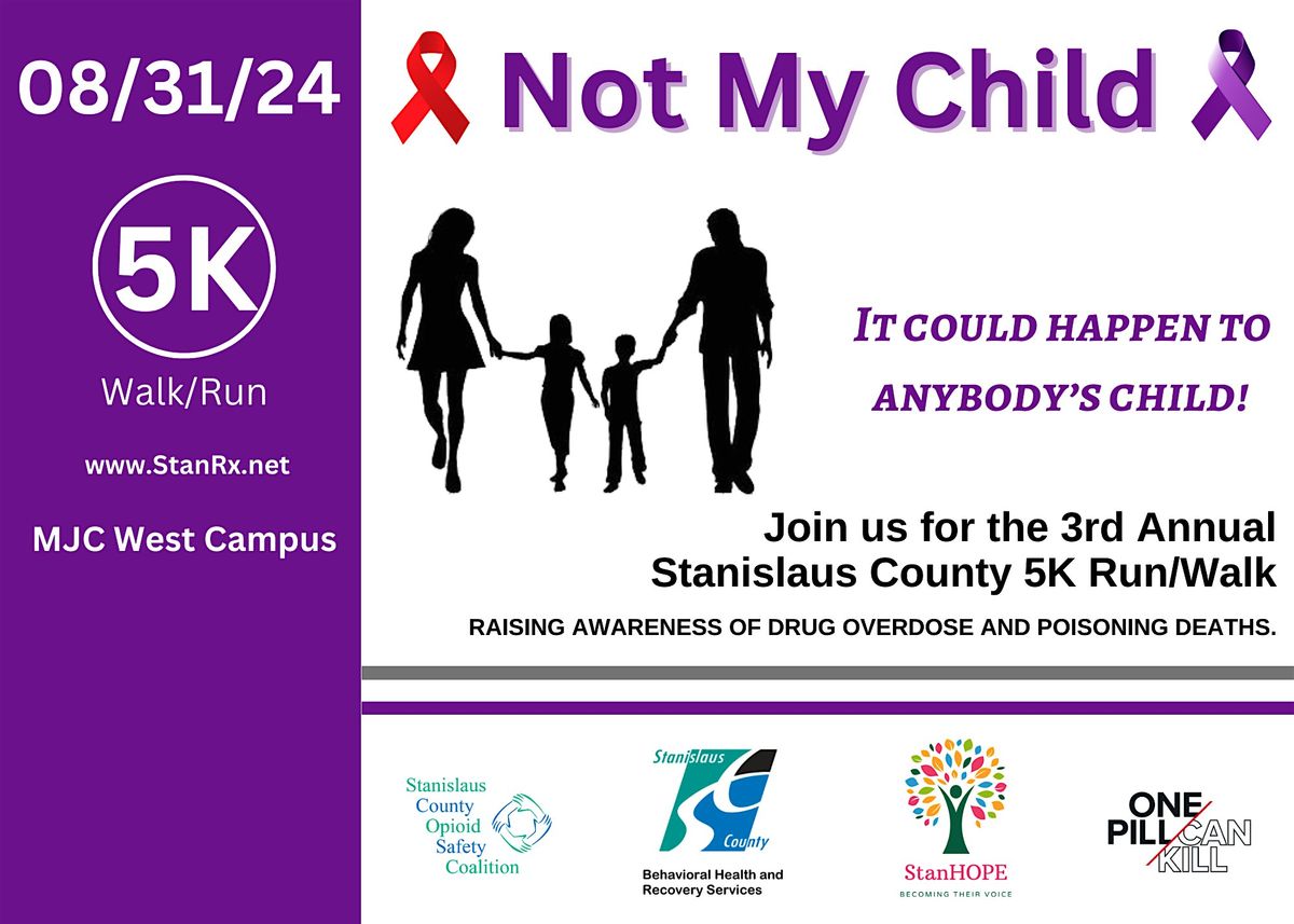 2024 Stanislaus County Not My Child - 5K Walk\/Run