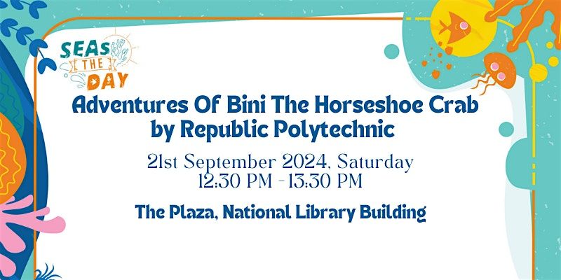 Storytelling: Adventures Of Bini The Horseshoe Crab by Republic Polytechnic