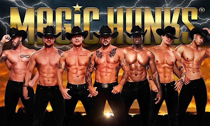 MAGIC HUNKS\u00ae at Ridin' High (Ponca City,OK)