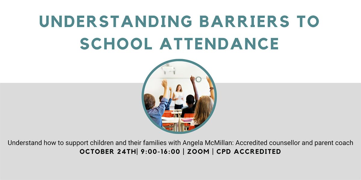 Understanding Barriers to School Attendance Zoom