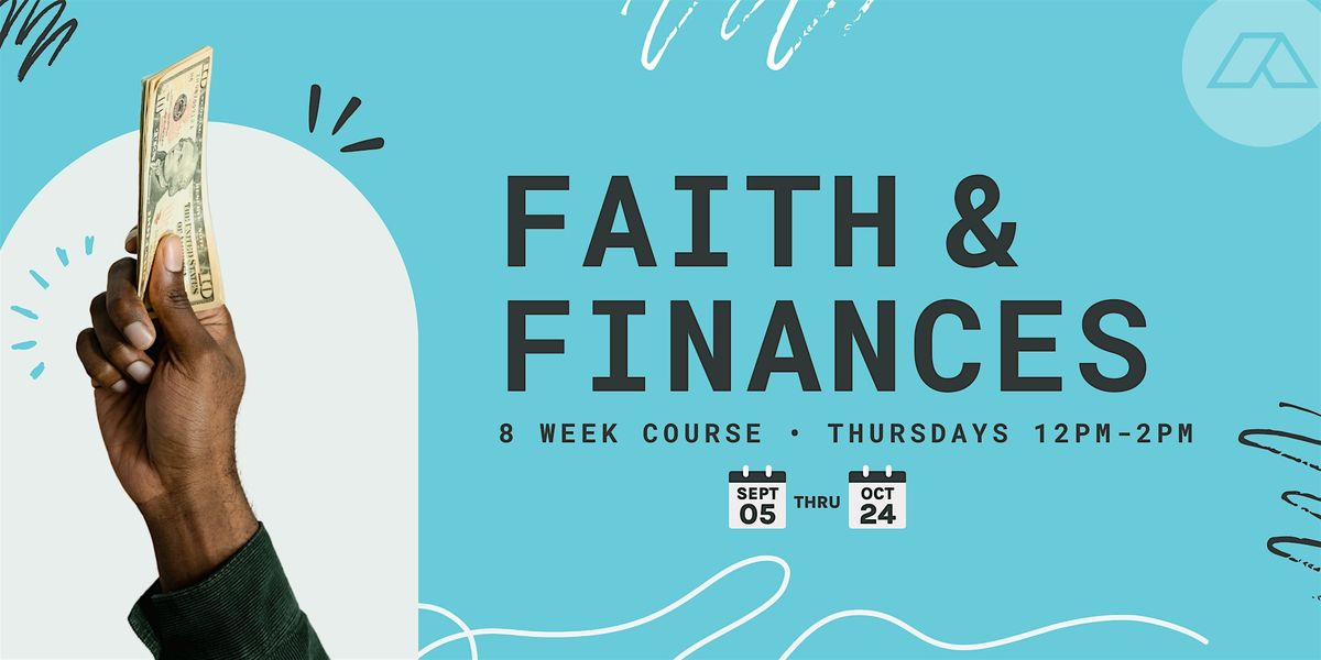 Faith & Finances (Alcy Ball, Fall '24 Cohort)