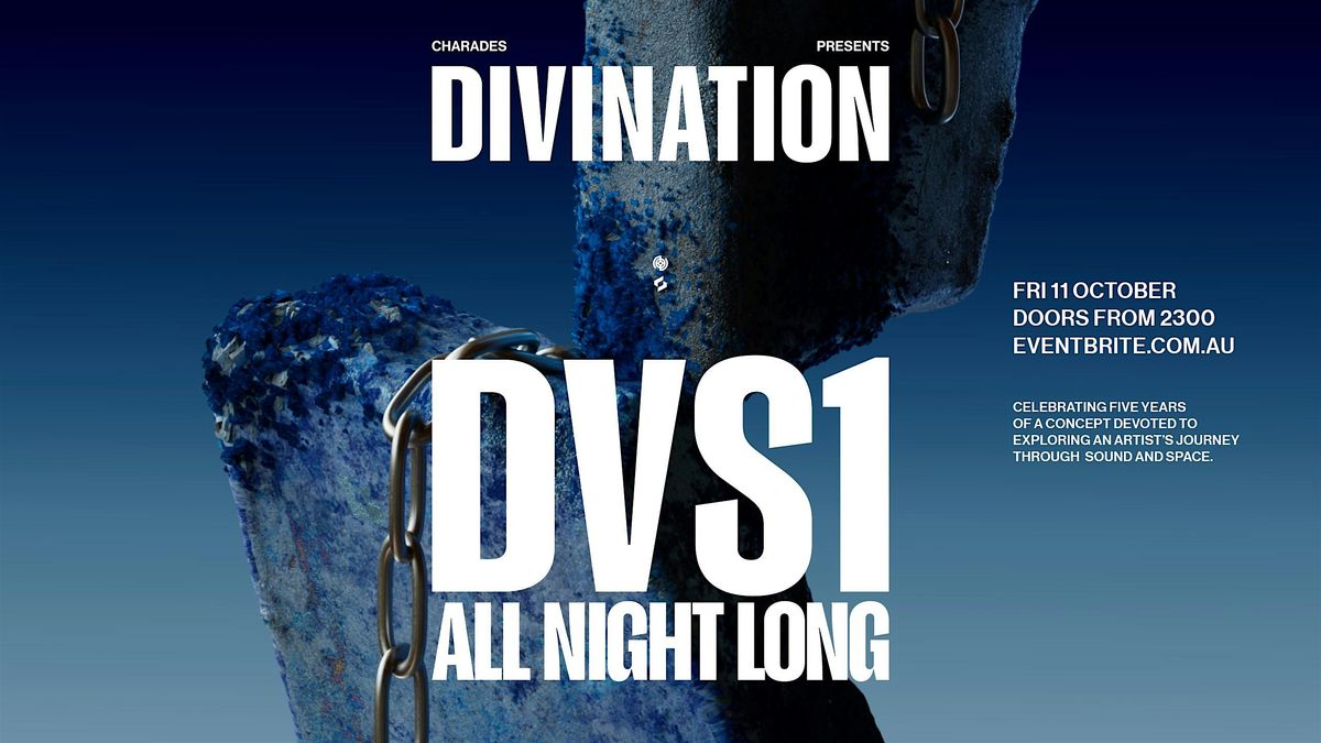 5 YEARS OF DIVINATION \u2013 DVS1 [All Night Long]