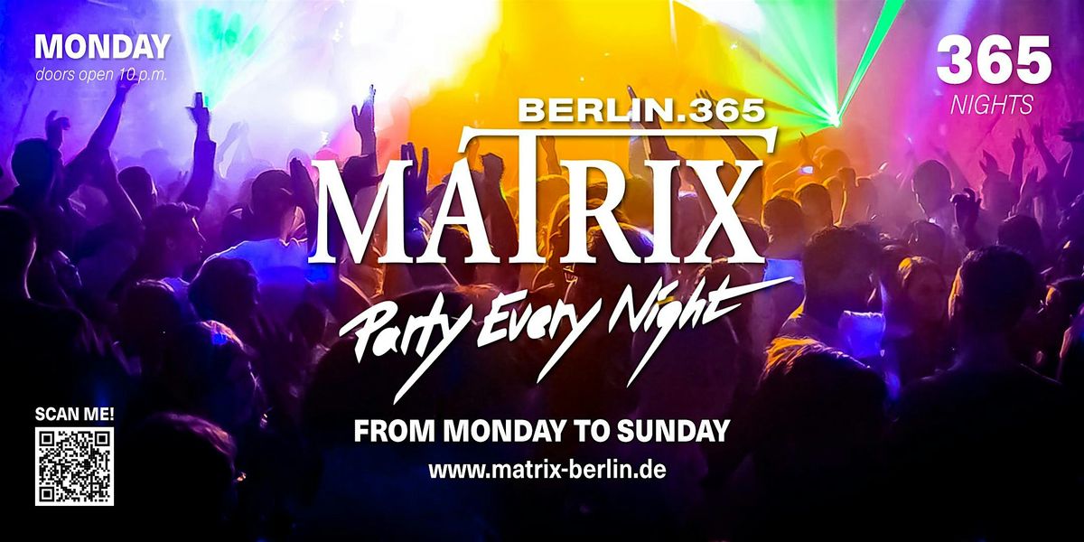 Matrix Club Berlin "Monday" 03.06.2024