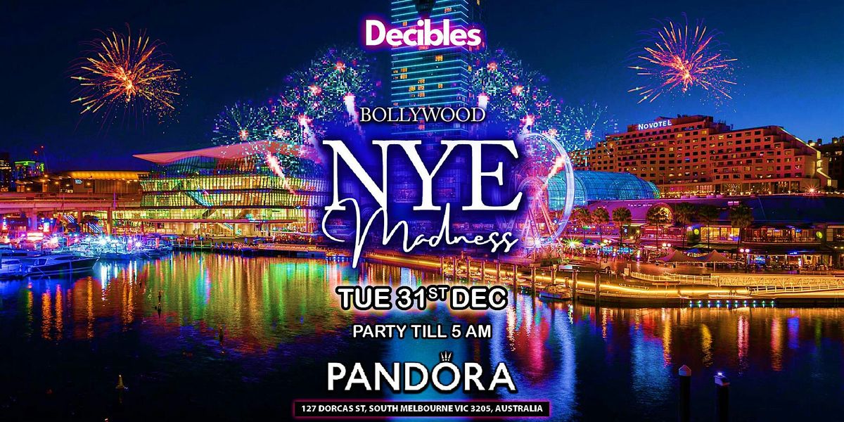 Bollywood NYE MADNESS at Pandora, Melbourne