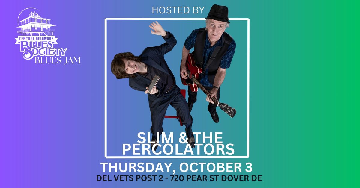 CDBS Blues Jam Hosted by Slim and the Percolators