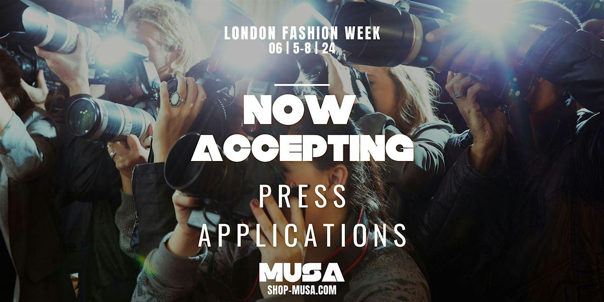 London Fashion Week Press Application  Inquiry (Photographers Wanted)