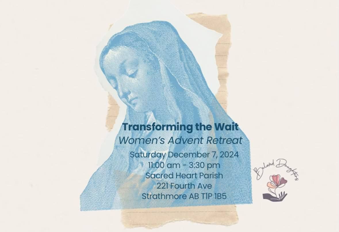 Transforming the Wait- Women's Advent Retreat