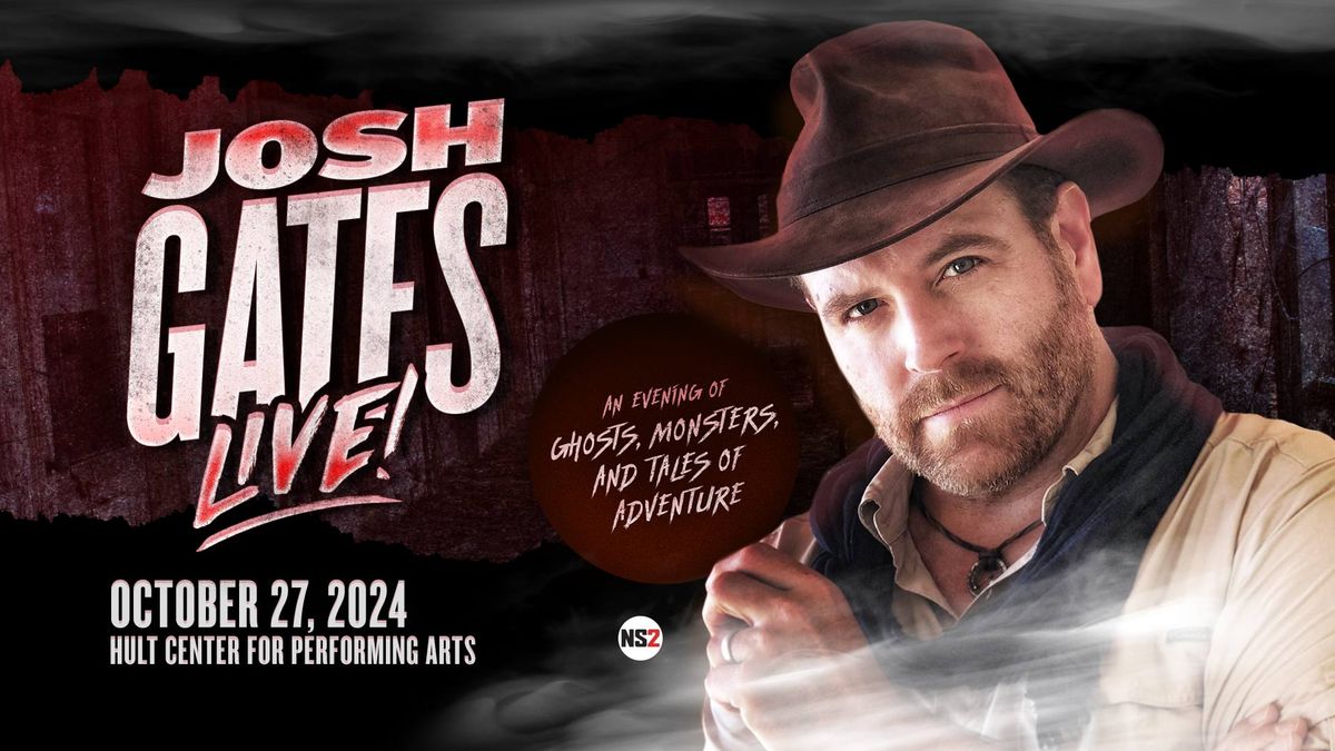 Josh Gates Live! An Evening of Ghosts, Monsters, and Tales of Adventure