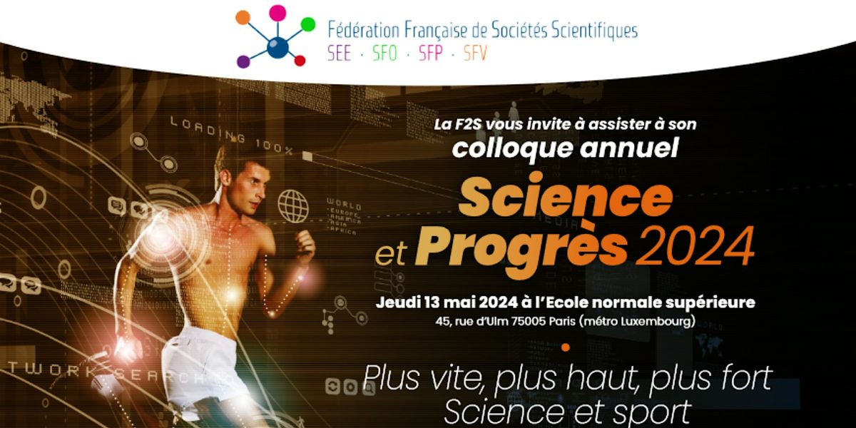 Colloque F2S "Science et Progr\u00e8s" 2024