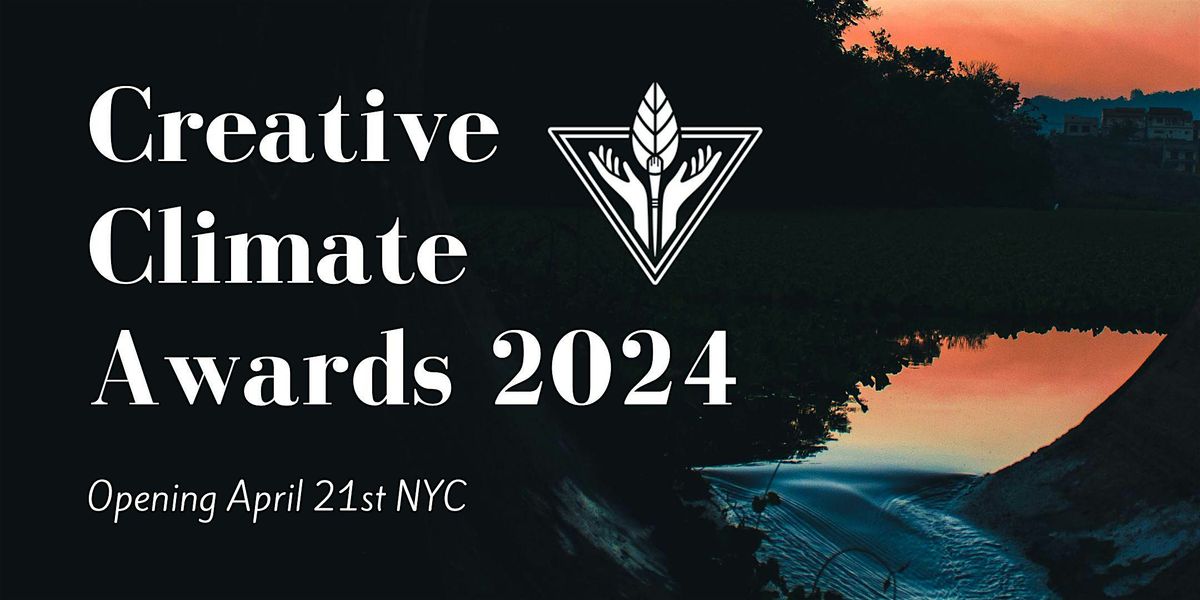 Creative Climate Awards Opening Night 2024