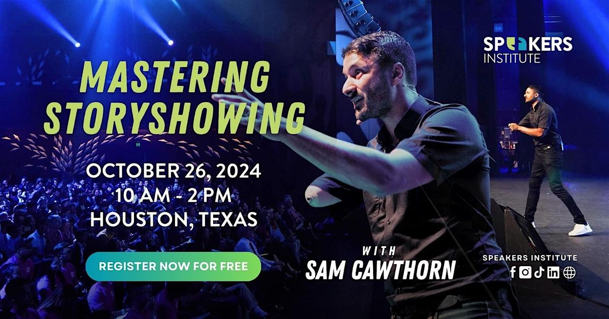 Mastering Storyshowing - October 26, Houston