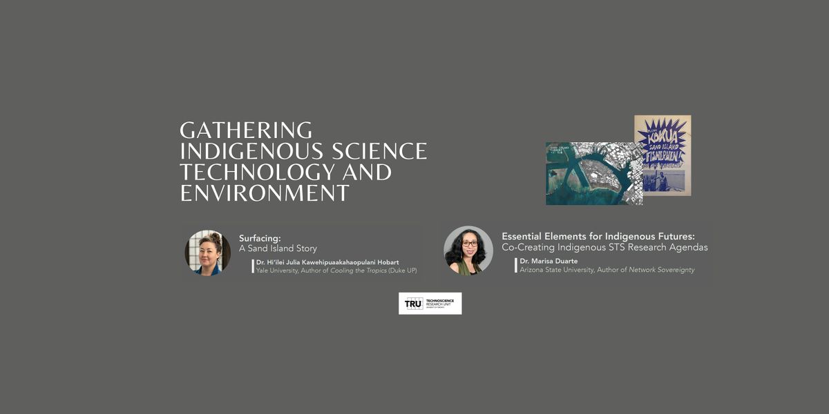Gathering Indigenous Science, Technology and Environment