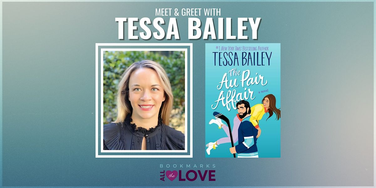 Meet & Greet with Tessa Bailey