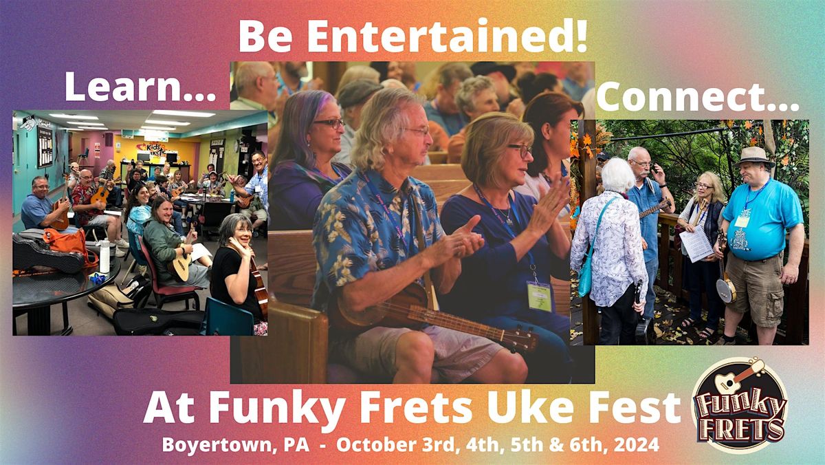 2024 Funky Frets Ukulele Fest