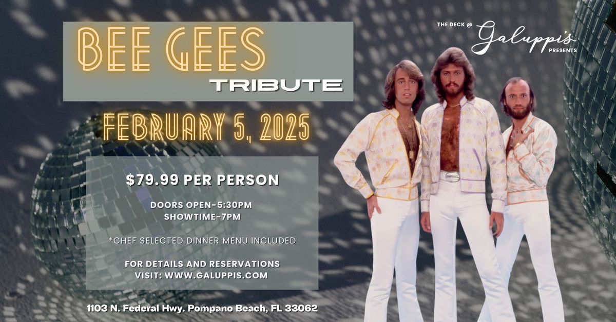 Bee Gees: The Tribute (Jive Talkin\u2019 USA) Dinner Show | The Deck @ Galuppi's Wed. February 5