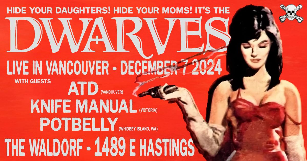 Rockland Punk House presents Dwarves with ATD, Knife Manual & Potbelly