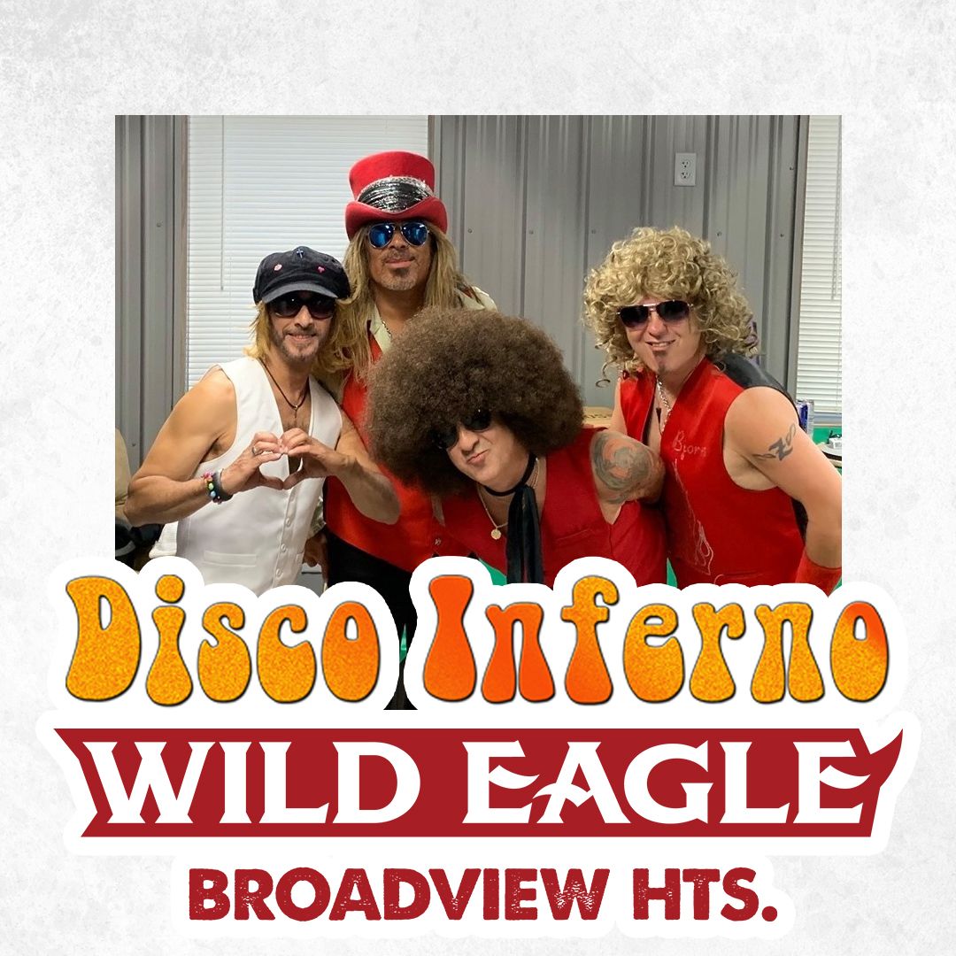 Disco Inferno LIVE at Wild Eagle Steak & Saloon in Broadview Heights