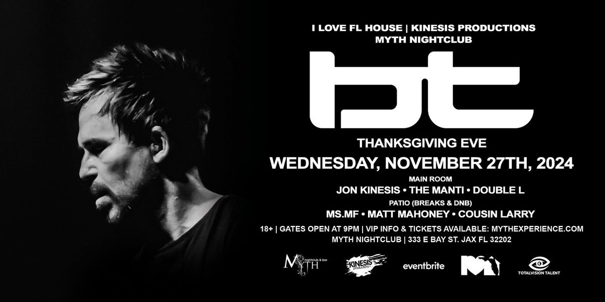 BT Live at Myth Nightclub | Thanksgiving Eve