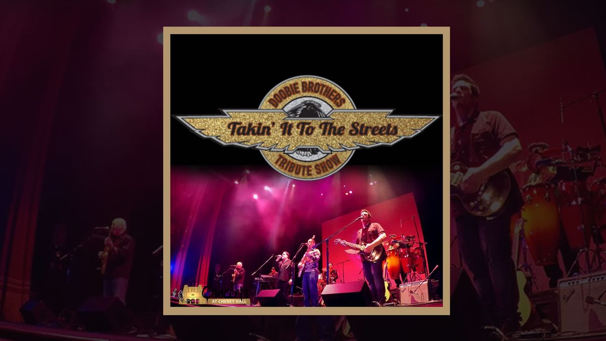 Takin' It To The Streets: Doobie Brothers Tribute Show