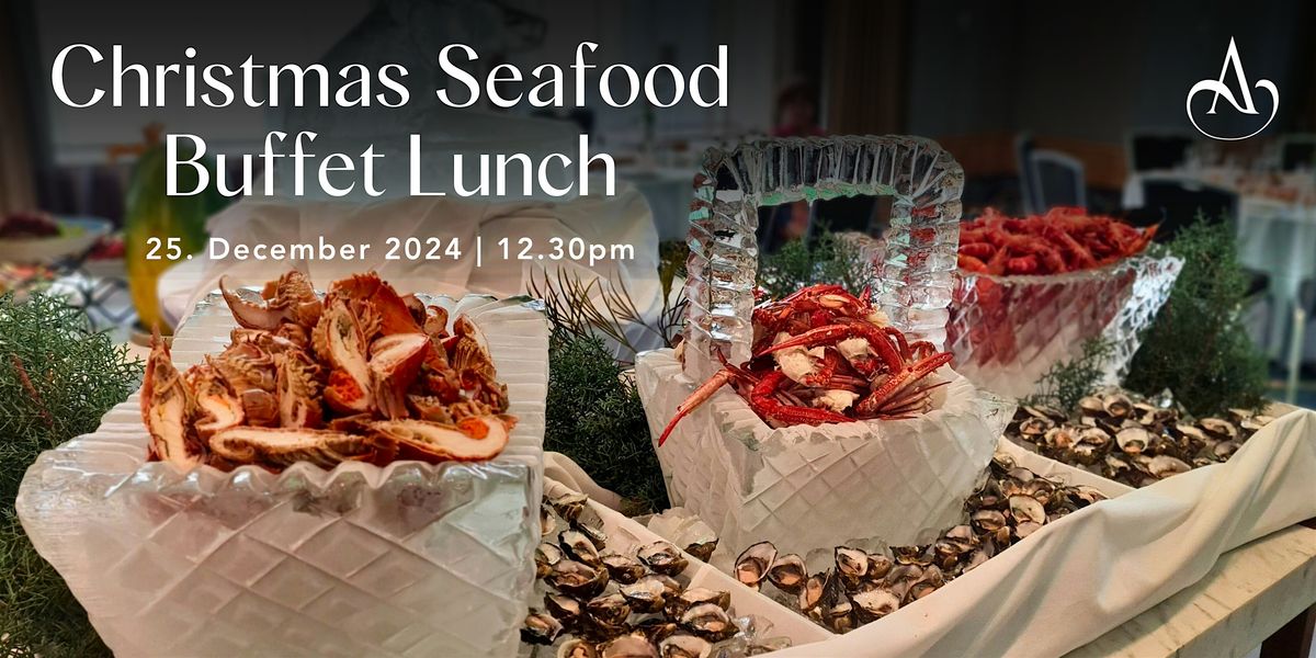 Christmas Seafood Buffet Lunch at Amora