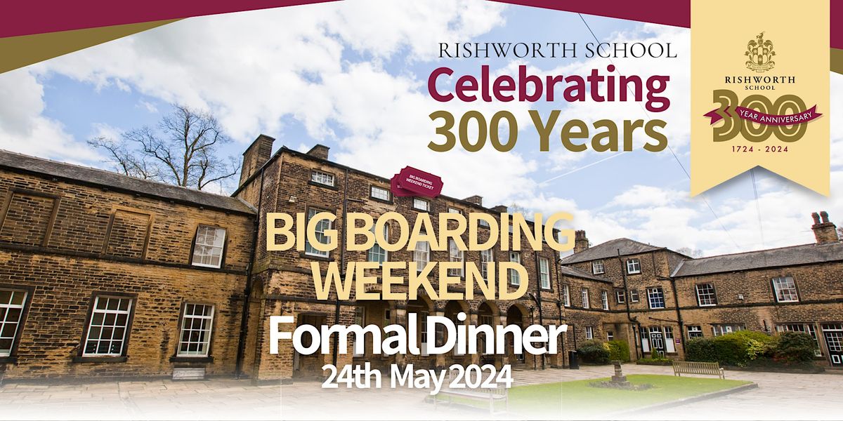 300th Anniversary Big Boarding Weekend - Friday's Formal Dinner