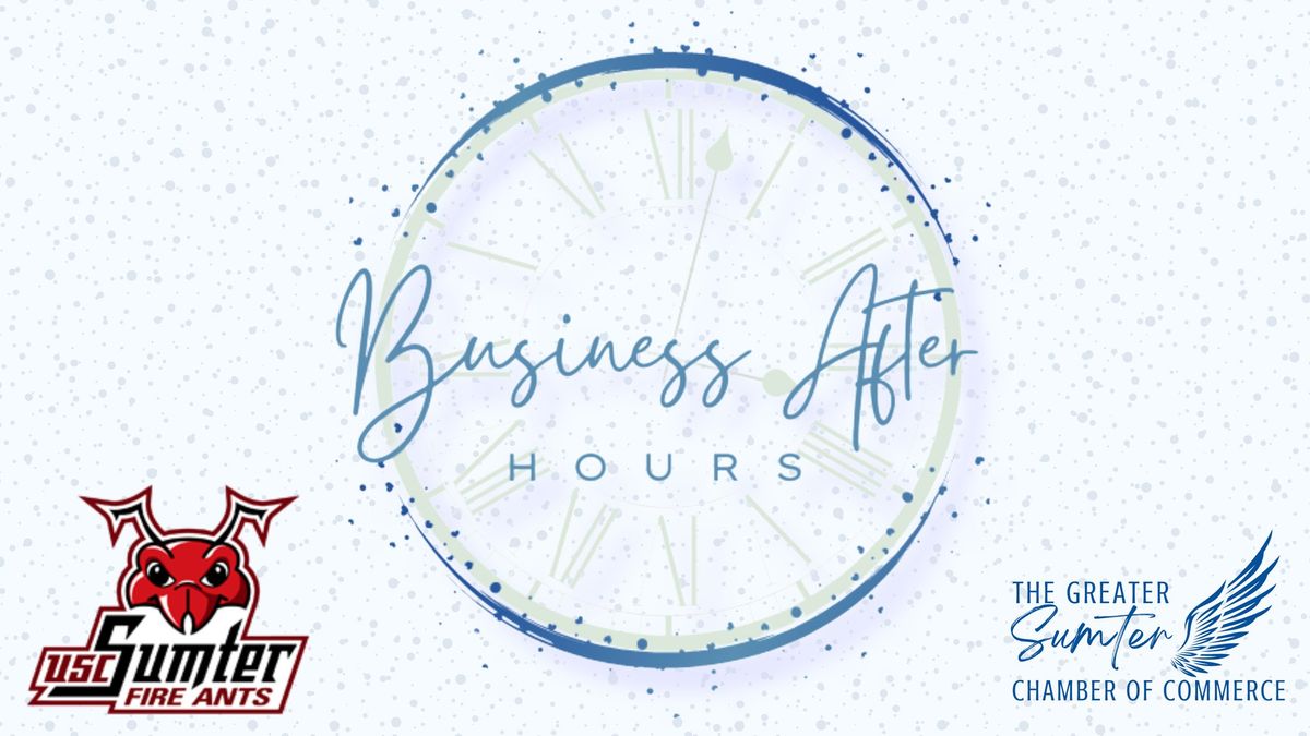 Business After Hours - Hosted by USC Sumter