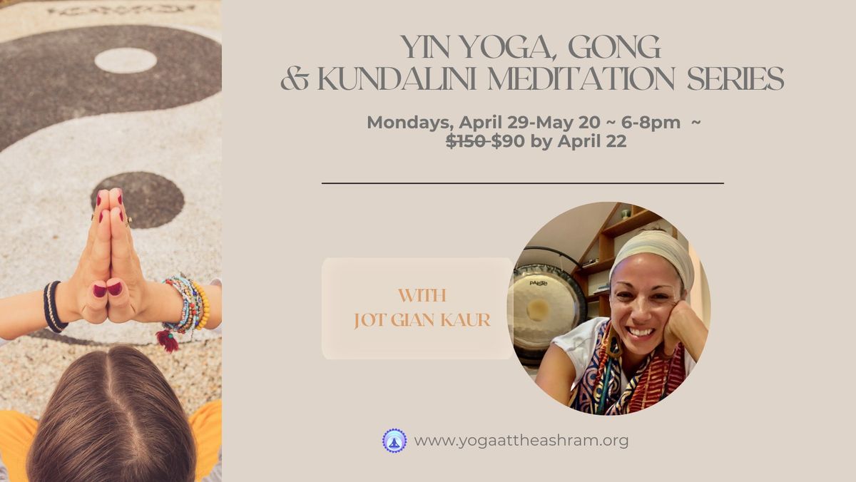 Yin Yoga, Gong & Kundalini Meditation Series