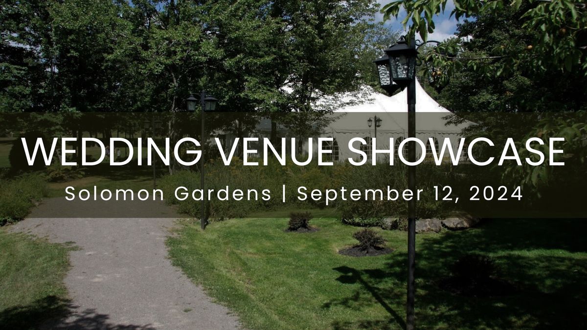Wedding Venue Showcase | Solomon Gardens